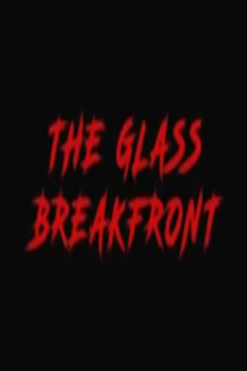 The Glass Breakfront