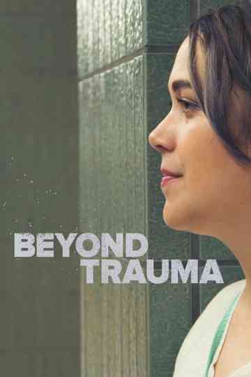 Beyond Trauma