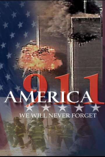 America 911 We Will Never Forget