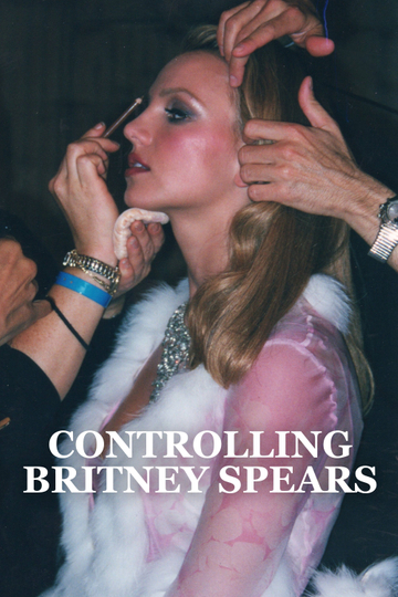 Controlling Britney Spears Poster