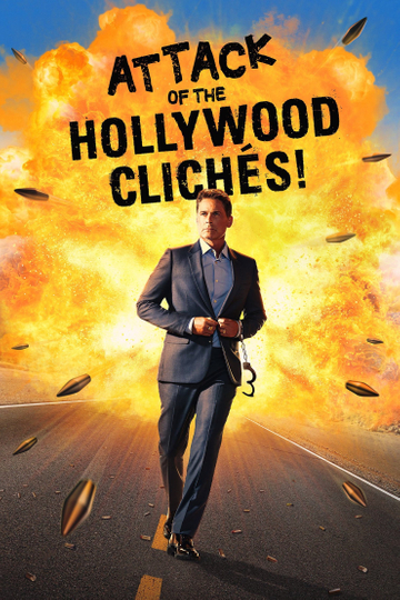 Attack of the Hollywood Clichés! Poster