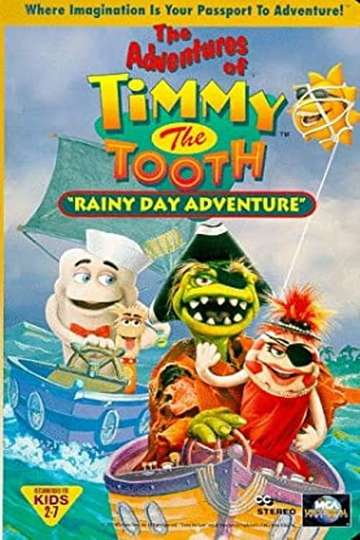 The Adventures of Timmy the Tooth Rainy Day Adventure Poster