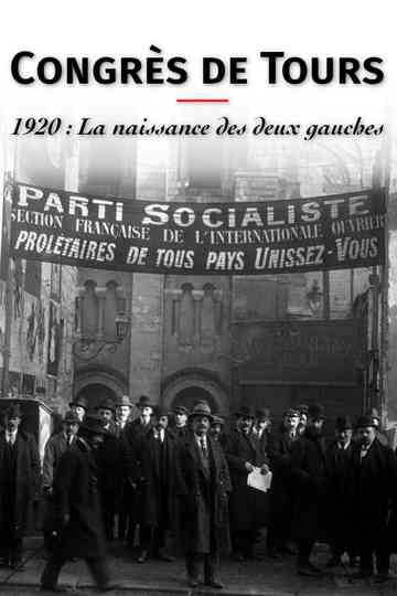 Congrès de Tours 1920 The Birth of the French Communist Party