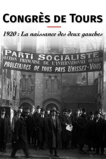 Congrès de Tours 1920 The Birth of the French Communist Party