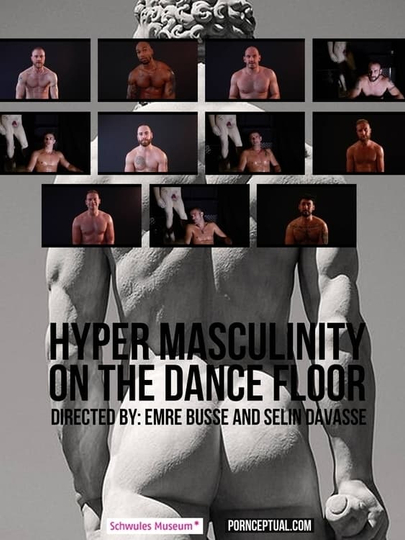 Hyper Masculinity on the Dancefloor Poster