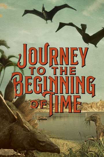 Journey to the Beginning of Time Poster