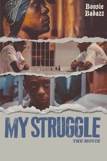 Where Can I Watch My Struggle Movie