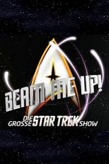 Beam me Up  Die große Star Trek Show