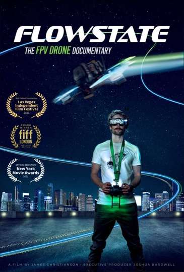 Flowstate The FPV Drone Documentary Poster