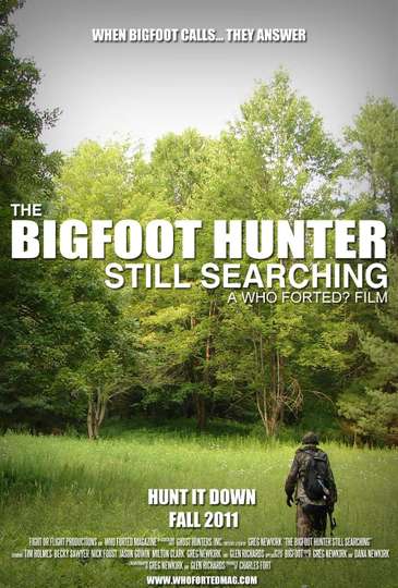 The Bigfoot Hunter Still Searchin Poster