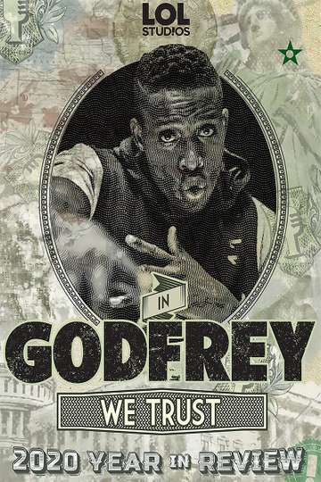 In Godfrey We Trust 2020 Year In Review Poster