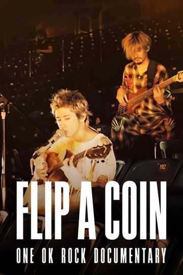 Flip a Coin ONE OK ROCK Documentary