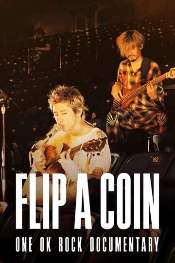 Flip a Coin ONE OK ROCK Documentary Poster