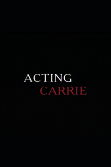 Acting Carrie