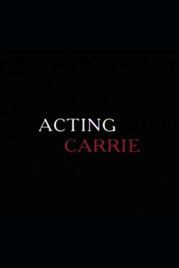 Acting Carrie Poster