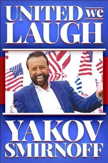 Yakov Smirnoff United We Laugh