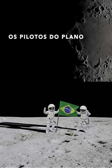 Os Pilotos do Plano Poster