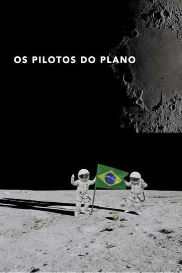 Os Pilotos do Plano Poster