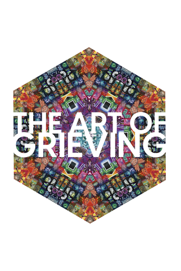 The Art of Grieving Poster