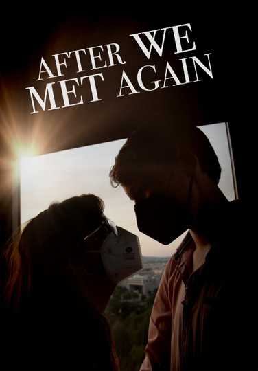 After We Met Again