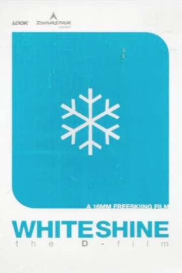 Whiteshine Poster