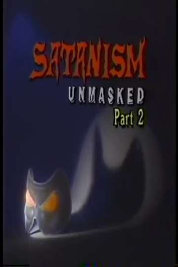 Satanism Unmasked Part 2 Poster