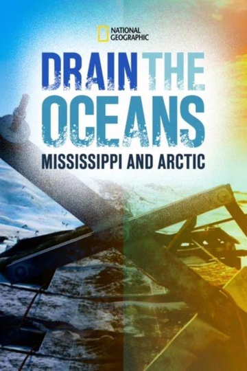 Drain the Oceans: The Mississippi River