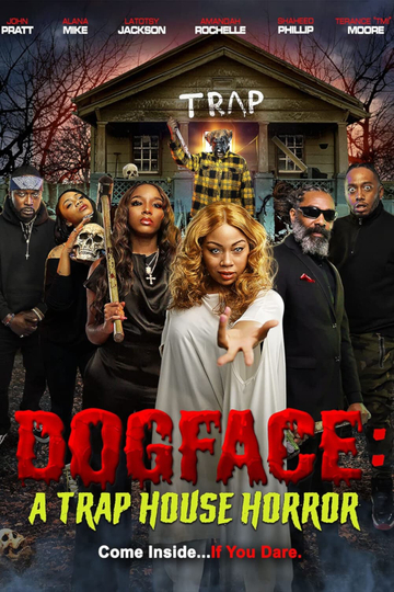 Dogface: A Trap House Horror Poster