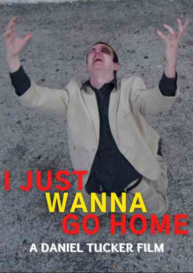 I Just Wanna Go Home