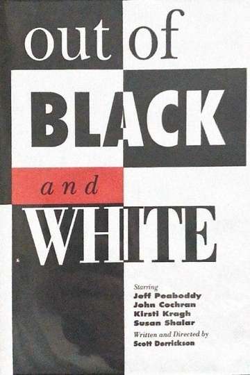 Out of Black and White Poster
