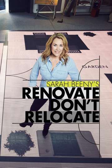Sarah Beeny's Renovate Don't Relocate (2019-2021) - TV Show | Moviefone
