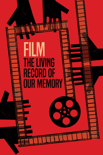 Film, the Living Record of Our Memory Poster