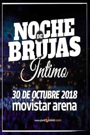 Noche de Brujas Intimo en Movistar Arena poster