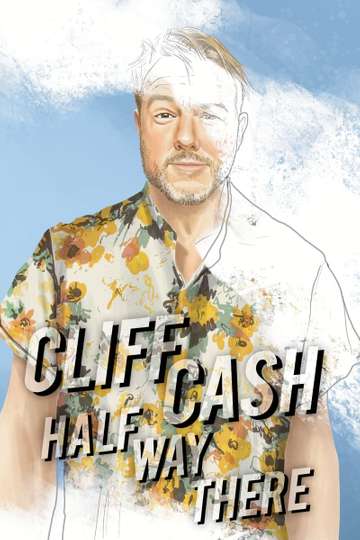 Cliff Cash Half Way There Poster