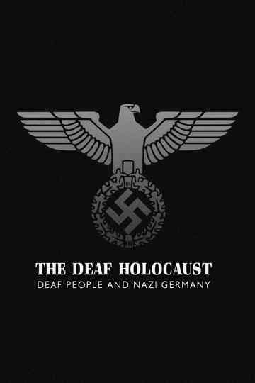 The Deaf Holocaust Deaf People and Nazi Germany