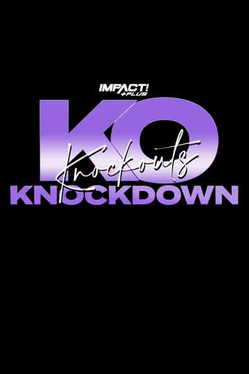 IMPACT Wrestling: Knockouts Knockdown 2021 Poster