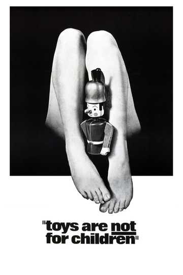 Toys Are Not for Children Poster