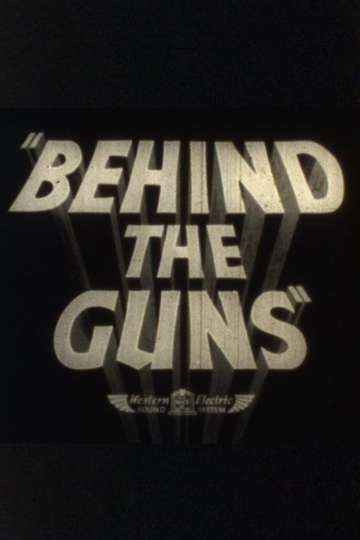 Behind the Guns Poster