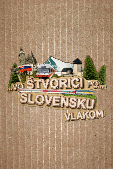 Vo štvorici po Slovensku vlakom