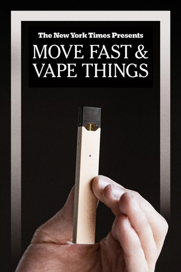 Move Fast  Vape Things