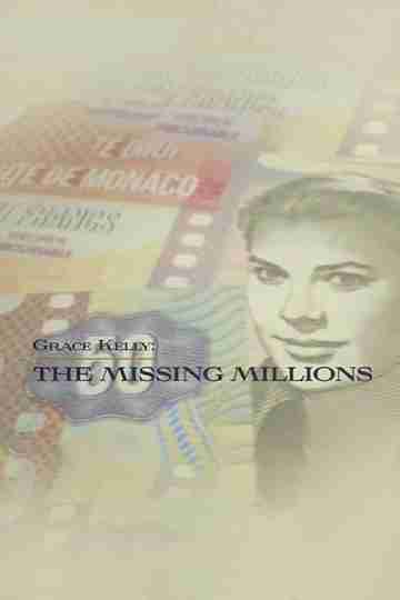 Grace Kelly: The Missing Millions Poster