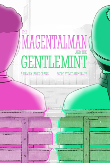 The Magentalman and the Gentlemint