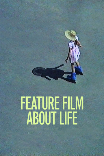 Feature Film About Life Poster