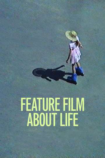 Feature Film About Life Poster
