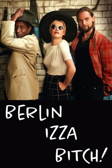 Berlin Izza Bitch