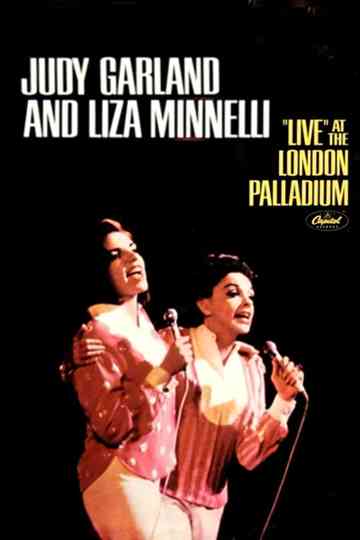 Judy Garland, Liza Minnelli - Live at the London Palladium