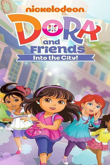 Dora and Friends Into the City