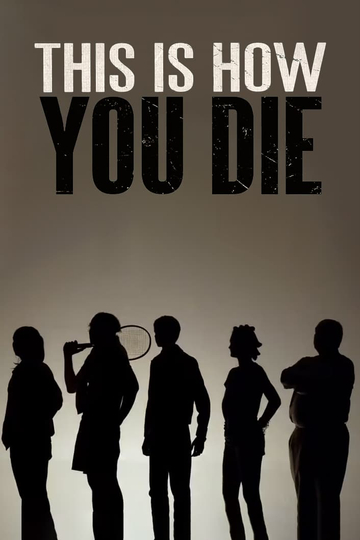 This Is How You Die Poster