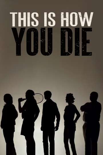 This Is How You Die. Poster