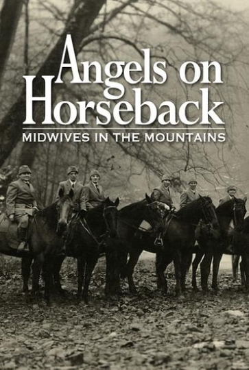 Angels on Horseback Midwives in the Mountains Poster